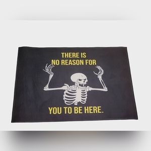 There Is No Reason For You To Be Here Funny Cute Light Doormat Rug Skeleton